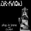 DR.KNOW - Plug In Jesus A