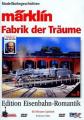 MÄRKLIN - FABRIK DER TRÄU