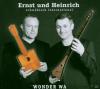 Ernst Und Heinrich - Wond