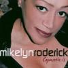 Mikelyn Roderick - Copasetic Is - (CD)