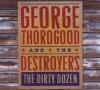 George & The Destroyers T...