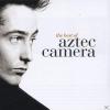 Aztec Camera - Best Of - ...