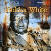 Bukka White - Fixin´ To D...