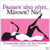 Frauen Sind Eitel. Männer