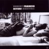 Robert Francis - Before N...