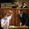 Claus von Wagner - Drei Sekunden Gegenwart - (CD)