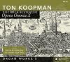 Ton Koopman - Opera Omnia X-Organ Works V/+ - (CD)