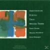 Amsterdam String Trio - W...