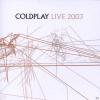 Coldplay - Live 2003 - (CD + DVD Video)