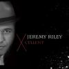 Jeremy Riley - Xcellent -...