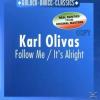 Karl Olivas - Follow Me-It´s Alright - (Maxi Singl