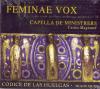 Capella De Ministrers - Feminae Vox - (CD)