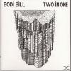 Bodi Bill - Two In One - ...