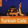 VARIOUS - TURKISH CAFE. T