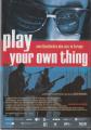 PLAY YOUR OWN THING-EINE ...