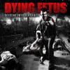 Dying Fetus - DESCEND INT