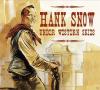 Hank Snow - Snow Under Western Skies - (CD)