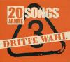 Dritte Wahl - 20 Jahre - ...