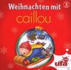 Caillou - 3: Weihnachten ...