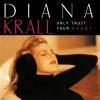 Diana Krall - Only Trust Your Heart - (CD)