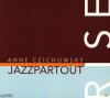 Anne / Jazzpartout Czichowsky - Rise - (CD)