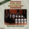 Palast Orchester, Palast 
