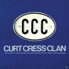 Curt Cress Clan - Ccc - (...