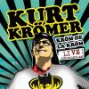 Kurt Krömer - Kröm De La Kröm-Live Aus Dem Admiral