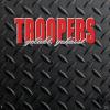 Troopers - Geliebt, Gehas...