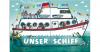 Unser Schiff