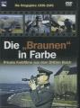 Die Braunen in Farbe: Die...