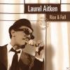 Laurel Aitken - Rise & Fall - (CD)