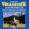 VARIOUS - Unvergängliche Volksmusik Aus Dem Werden