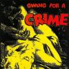 VARIOUS - Swing For A Crime - (Vinyl)