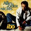 Ibo - Alles Oder Nichts -...