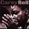 Carey Bell - Heartaches A...