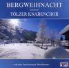 Tölzer Knabenchor - Bergw...