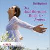 Das Anti-Burnout-Buch für Frauen - 1 CD - Entspann