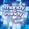 Ry:Mandy & Randy - Togeth