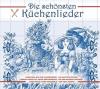 Various - Die Schönsten Küchenlieder - (1 CD)