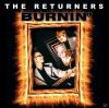 The Returners - Burnin - ...