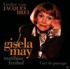 Gisela May - Gisela May Singt Jacques Brel - (CD)