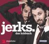 jerks. Das Hörbuch - 2 CD - Hörbuch