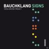 Bauchklang - SIGNS - (CD)