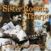 Sister Rosetta Tharpe - U...