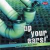 VARIOUS - UP YOURS EARS V...