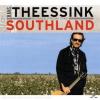 Theessink Hans - SONGS FROM THE SOUTHLAND - (CD)