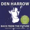 Den Harrow - Back From Th
