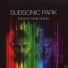 Subsonic Park - Echoes Fr...