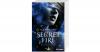 Secret Fire: Die Entfesse...